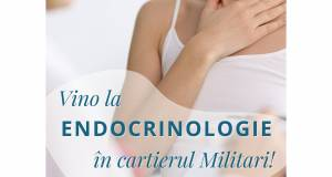 Vino la Endocrinologie în Cartierul Militari!