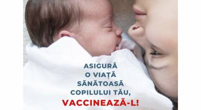 Asigură o viață sănătoasă pentru copilul tău, vaccinează-l!